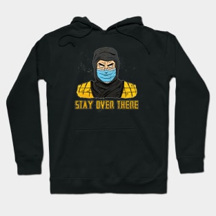 Stay Over There Hoodie